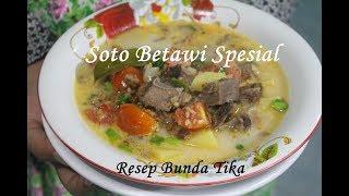 Resep Soto Betawi Kuah Santan Spesial Super Enak Ala Bunda Tika