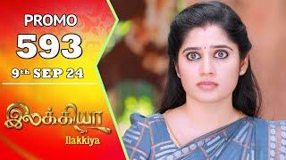 Ilakkiya Serial  Episode 593 Promo  Shambhavy  Nandan  Sushma Nair  Saregama TV Shows Tamil