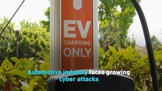 Automotive industry faces growing cyber attacks