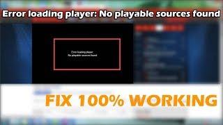 Error loading player No playable sources found  EASY FIX in Google Chrome