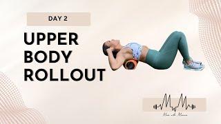Upper Body Rollout  Foam Rolling  TriggerPoint  Move with Maricris