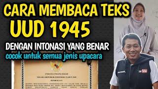 CARA MEMBACAMENYAMPAIKAN UUD 1945 DENGAN INTONASI DAN MIMIK YANG BENAR