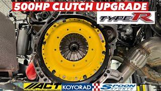 500HP ACT Clutch & KoyoRad Cooling  System Upgrades  2020 Honda Civic FK8 Type-R Ep 1