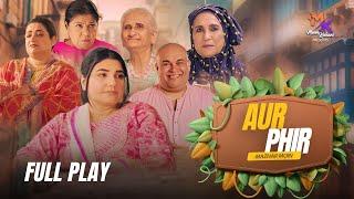 Aur Phir Short Film  Meem Kahani  Mazhar Moin  Javeria Saud  Waqar Hussain 