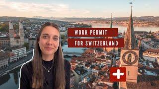 How to be able to work in Switzerland if youre from another country  My experience + resources