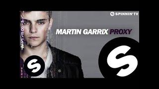 Martin Garrix - Proxy Original Mix Free Download