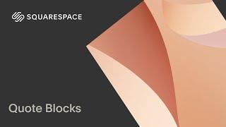 Quote Blocks  Squarespace 7.1