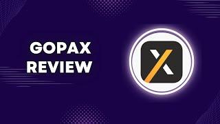 GOPAX REVIEW BEST EXCHANGE 