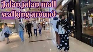 jALAN - jALAN di MALL CENTRAL PARK  Walking around