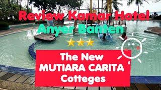 Review Kamar Hotel The New MUTIARA CARITA Cottages-Anyer⭐⭐⭐ @hotel.channel123 #anyer