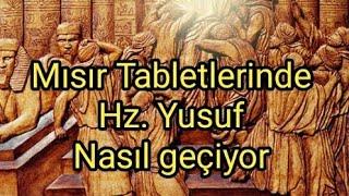 Hz. Yusuf Mısır tabletlerinde nasıl geçiyor?