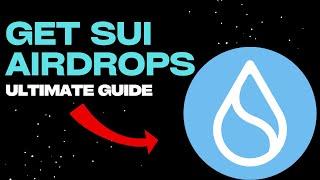 The Ultimate Sui Airdrop Guide  How To Get 7 Airdrops Easily