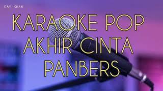 KARAOKE POP kenangan...Akhir cinta...Panbers...