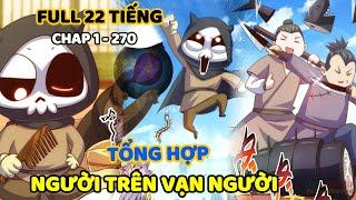 Chap 1 - 270  Người Trên Vạn Người  Xuyên Không Ta Liền Vô Địch Tu Tiên Giới  Khô lâu ca