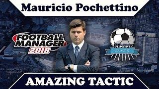 Mauricio Pochettino Tactic in Football Manager 2018 FM18