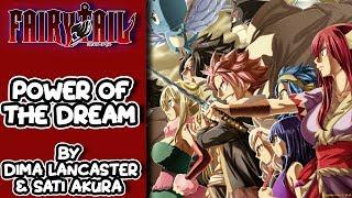 【Fairy Tail】Opening 23「Power of the Dream」English Cover by Dima Lancaster & Sati Akura