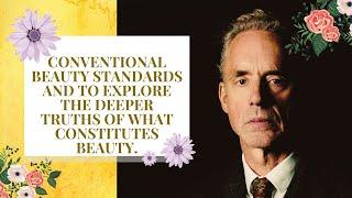 Jordan Petersons Truth About Beauty