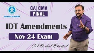 CACS CMA Final IDT Amendments  For NOV 2024 CA Vishal Bhattad Think GST Think Vishal SIR