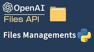 Manage OpenAI Files RAG With OpenAI Files API In Python  Tutorial For Beginners