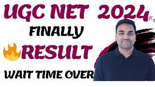 FINALLY WAIT TIME OVER UGC NET 2024 RESULT   UGC NET RESULT 2024