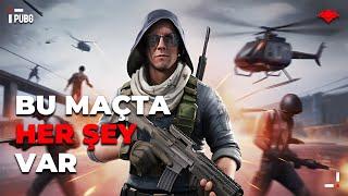 BU MAÇTA HER ŞEY VAR PUBG