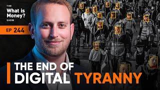 The End of Digital Tyranny with Chase Perkins WiM244