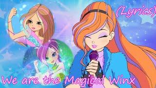 Winx Club We are the Magical Winx Lyrics