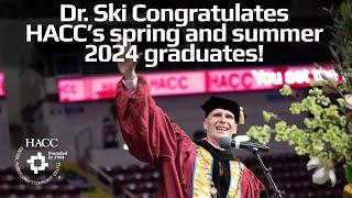 Dr. Ski congratulates HACC’s spring and summer 2024 graduates