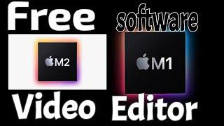 video editing on macbook  air M1 and M2 for Free  free video editor macbook