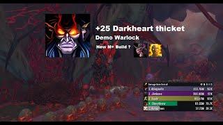 Darkheart Thicket +25  10.2 PTR  Demo Warlock  153k Overall  New AOE build w Fragnance & Kush