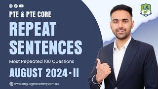 Repeat Sentence  PTE & PTE Core Speaking  August 2024-II Real Exam Predictions  Language Academy