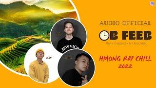 OB FEEB HMONG RAP  NT ONE x THEENG x MIV  HMONG NEW SONG - NKAUJ HMOOB TAWM TSHIAB 2023