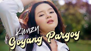 Kienzy - Goyang Pargoy Official Music Video