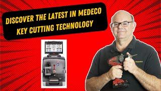 Discover the latest in MEDECO Key Cutting Technology