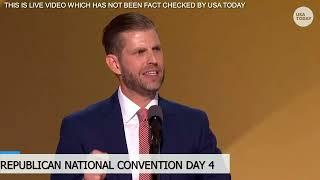 Eric Trump speaks directly to father Donald Trump at RNC after assassination attempt