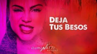 Natti Natasha - Deja Tus Besos Official Audio