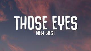 New West - Those Eyes Lyrics