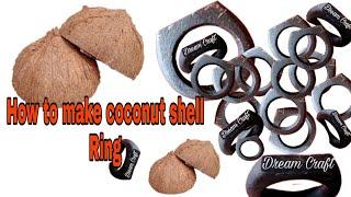 How to make easy coconut shell ring