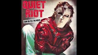 Quiet Riot - Cum On Feel the Noize 1983 LP Version HQ