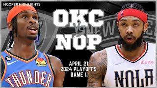 Oklahoma City Thunder vs New Orleans Pelicans Full Game 1 Highlights  Apr 21  2024 NBA Playoffs