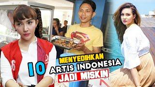 MENYEDIHKAN Nasib 10 Artis Indonesia Yang Kini Jatuh Miskin Tak Ada Job