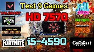 AMD HD 7570 TEST 9 GAMES IN 2022