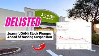 JOANN Stock DELISTED from Nasdaq Exchange