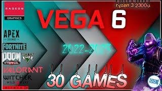 Vega 6 in 25 Games  Ryzen™ 3 2300U      2022-2023