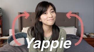 Im a Yappie.