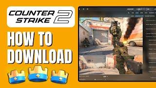 How to Download and Install CS2 On PC - Full Guide