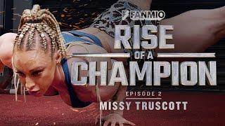 Rise Of A Champion Missy Truscott - Episode 2  FANMIO PPV