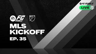 FC Mobile LIVE - Episode 35 MLS KICKOFF