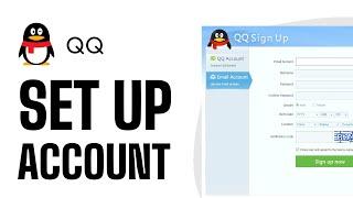 How To Sign Up QQ Account - Full Guide 2024