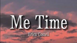 Erica Costell - Me Time lyrics